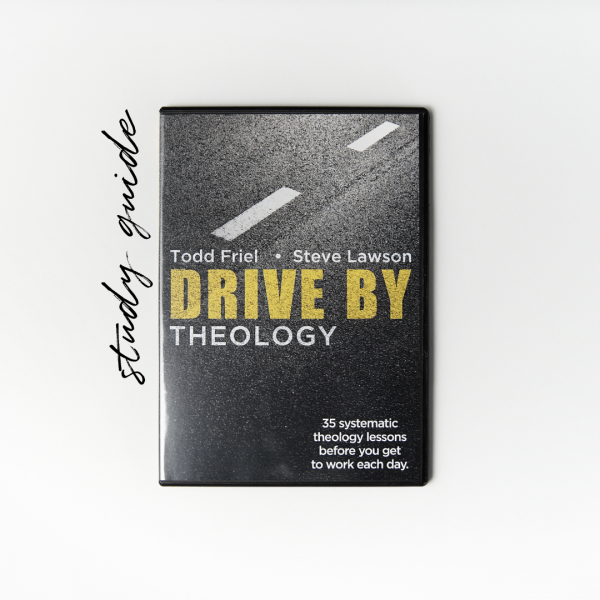 Drive By Theology Study Guide